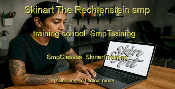 Skinart The Rechtenstein smp training school | SmpTraining | SmpClasses | SkinartTraining-Germany