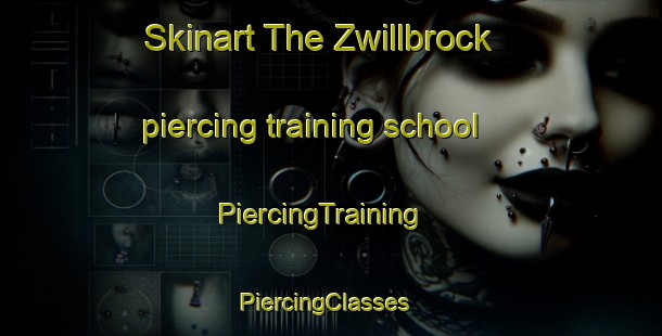 Skinart The Zwillbrock piercing training school | PiercingTraining | PiercingClasses | SkinartTraining-Germany