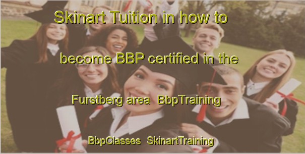 Skinart Tuition in how to become BBP certified in the Furstberg area | BbpTraining | BbpClasses | SkinartTraining-Germany