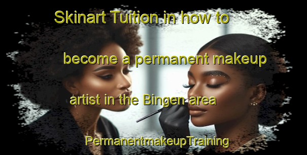 Skinart Tuition in how to become a permanent makeup artist in the Bingen area | PermanentmakeupTraining | PermanentmakeupClasses | SkinartTraining-Germany