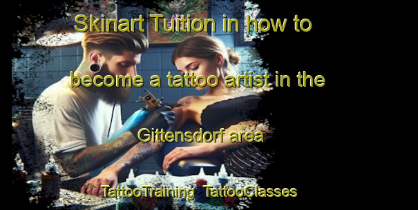 Skinart Tuition in how to become a tattoo artist in the Gittensdorf area | TattooTraining | TattooClasses | SkinartTraining-Germany