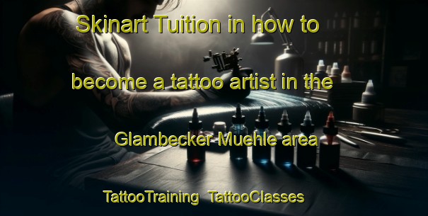 Skinart Tuition in how to become a tattoo artist in the Glambecker Muehle area | TattooTraining | TattooClasses | SkinartTraining-Germany