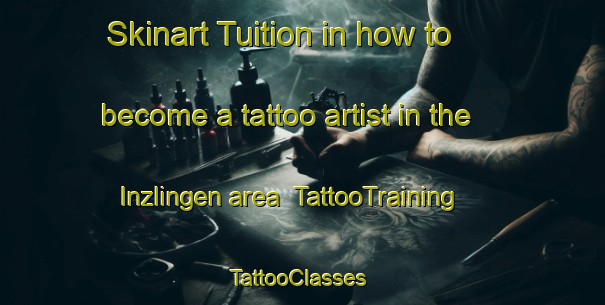 Skinart Tuition in how to become a tattoo artist in the Inzlingen area | TattooTraining | TattooClasses | SkinartTraining-Germany