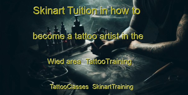 Skinart Tuition in how to become a tattoo artist in the Wied area | TattooTraining | TattooClasses | SkinartTraining-Germany