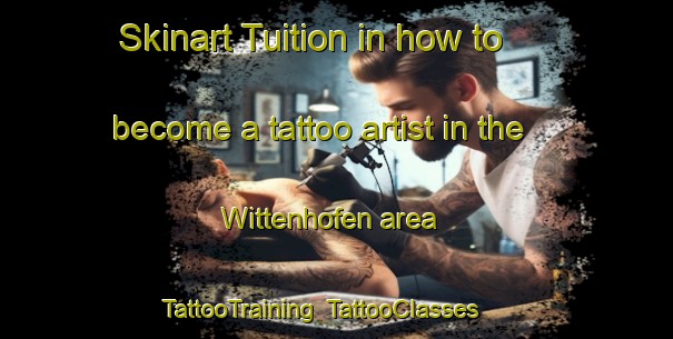 Skinart Tuition in how to become a tattoo artist in the Wittenhofen area | TattooTraining | TattooClasses | SkinartTraining-Germany