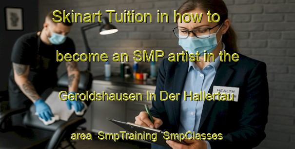 Skinart Tuition in how to become an SMP artist in the Geroldshausen In Der Hallertau area | SmpTraining | SmpClasses | SkinartTraining-Germany