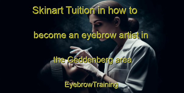 Skinart Tuition in how to become an eyebrow artist in the Geddenberg area | EyebrowTraining | EyebrowClasses | SkinartTraining-Germany