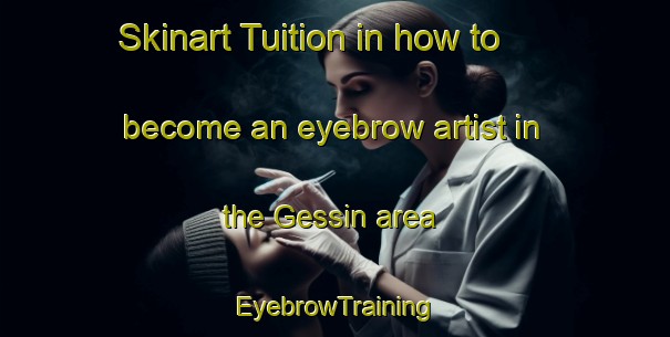 Skinart Tuition in how to become an eyebrow artist in the Gessin area | EyebrowTraining | EyebrowClasses | SkinartTraining-Germany