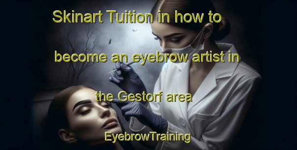 Skinart Tuition in how to become an eyebrow artist in the Gestorf area | EyebrowTraining | EyebrowClasses | SkinartTraining-Germany