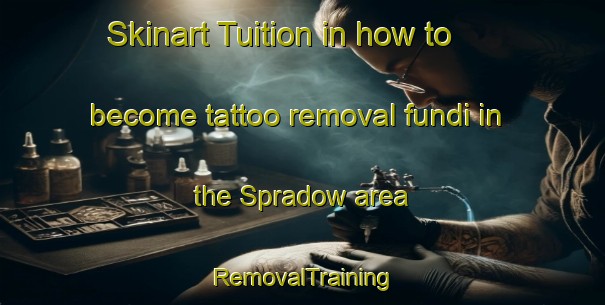 Skinart Tuition in how to become tattoo removal fundi in the Spradow area | RemovalTraining | RemovalClasses | SkinartTraining-Germany
