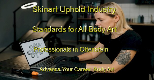 Skinart Uphold Industry Standards for All Body Art Professionals in Ottenstein - Advance Your Career | Body Art Qualification Authority | BAQA-Germany