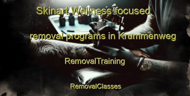 Skinart Wellness-focused removal programs in Krummenweg | RemovalTraining | RemovalClasses | SkinartTraining-Germany