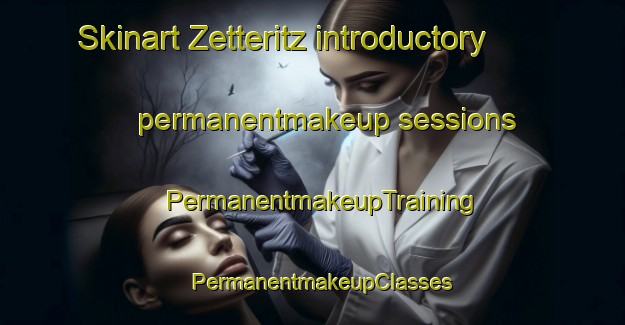 Skinart Zetteritz introductory permanentmakeup sessions | PermanentmakeupTraining | PermanentmakeupClasses | SkinartTraining-Germany