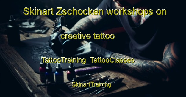 Skinart Zschocken workshops on creative tattoo | TattooTraining | TattooClasses | SkinartTraining-Germany